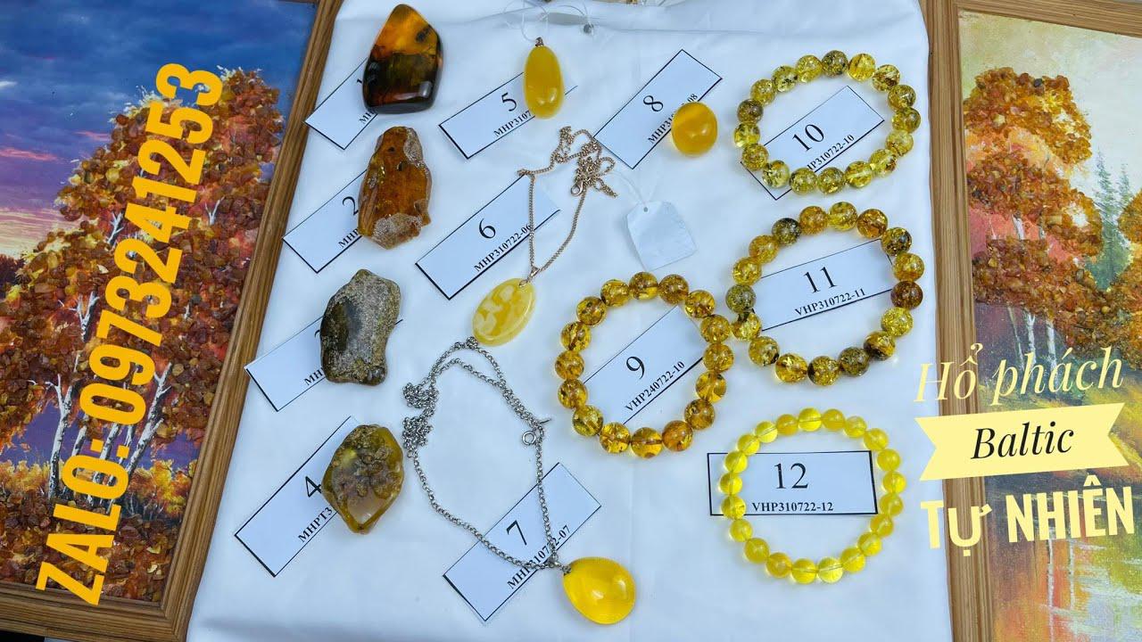 31/7/2022 - 12 mẫu hổ phách Baltic tự nhiên giá yêu thương